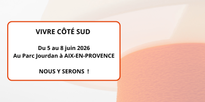Participation au Salon Vivre Côté Sud 2026